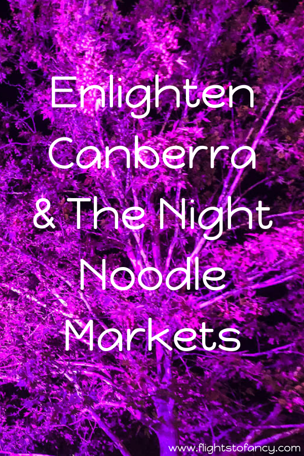 Feast your eyes on the illuminations at Canberra Enlighten & fill your belly at the Night Noodle Markets Canberra. This annual festival held in Australia's capital each March is not to be missed. #Canberra #Australia #ACT #Enlighten #nightnoodlemarket #Canberrafood #festival